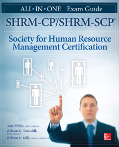 SHRM-CP/SHRM-SCP Certification All-in-One Exam Guide - Dory Willer, William H. Truesdell &amp; William D. Kelly Cover Art