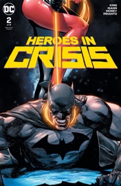 Heroes in Crisis (2018-2019) #2 - Tom King & Clay Mann