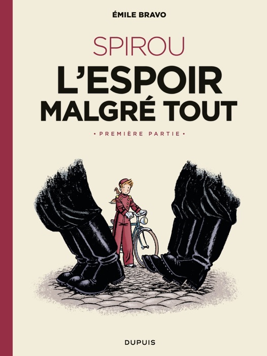 Le Spirou d'Emile Bravo - tome 2 - SPIROU ou l'espoir malgré tout (Première partie)