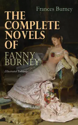 Read: The Complete Novels of Fanny Burney Book (Illustrated Edition)