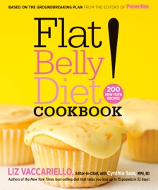 Flat Belly Diet! Cookbook - Liz Vaccariello & Cynthia Sass