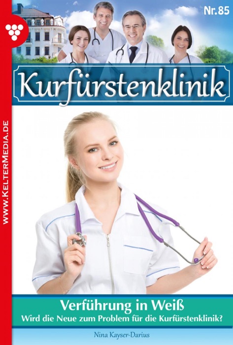 Kurfürstenklinik 85 – Arztroman