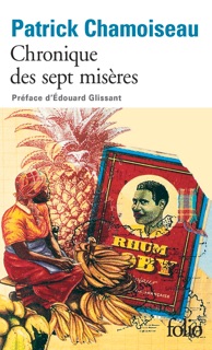 Chronique des sept misères / Paroles de djobeurs by Patrick Chamoiseau