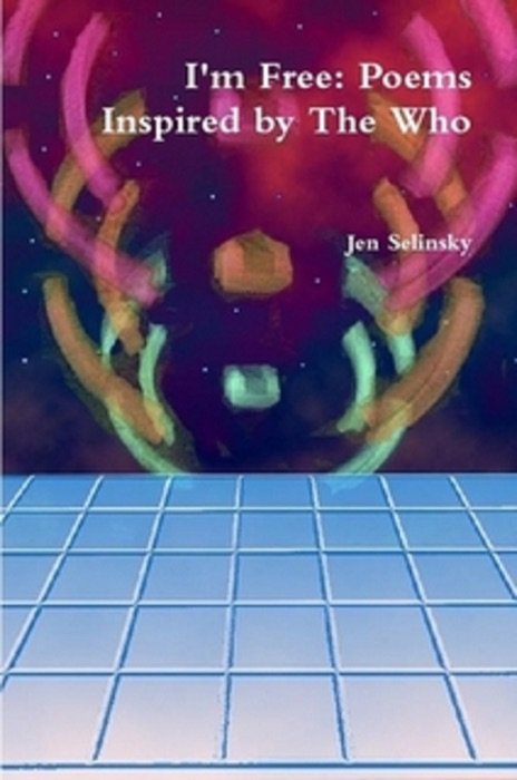 I'm Free: Poems Inspired by The Who
