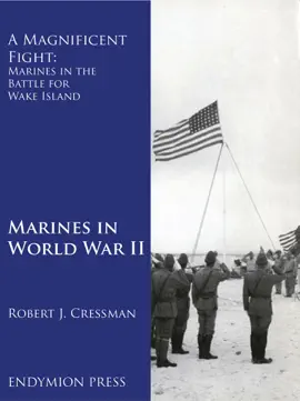 Read: A Magnificent Fight: Marines in the Battle for Wake Book Island