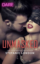 Unmasked - Stefanie London