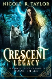 Crescent Legacy - Nicole R. Taylor