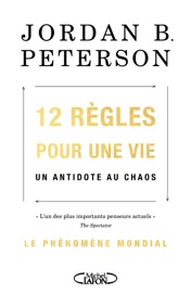 12 règles pour une vie - Jordan B. Peterson