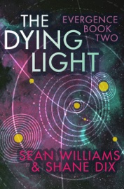 The Dying Light - Sean Williams & Shane Dix