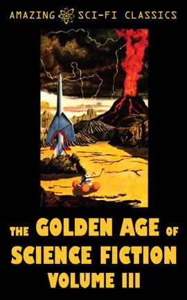Read: The Golden Age Book of Science Fiction - Volume III