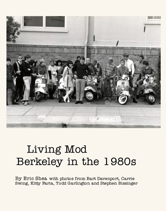 Living Mod   Berkeley in the 1980s