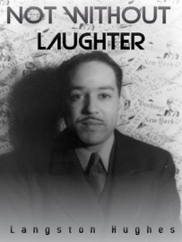 Not Without Laughter - Langston Hughes