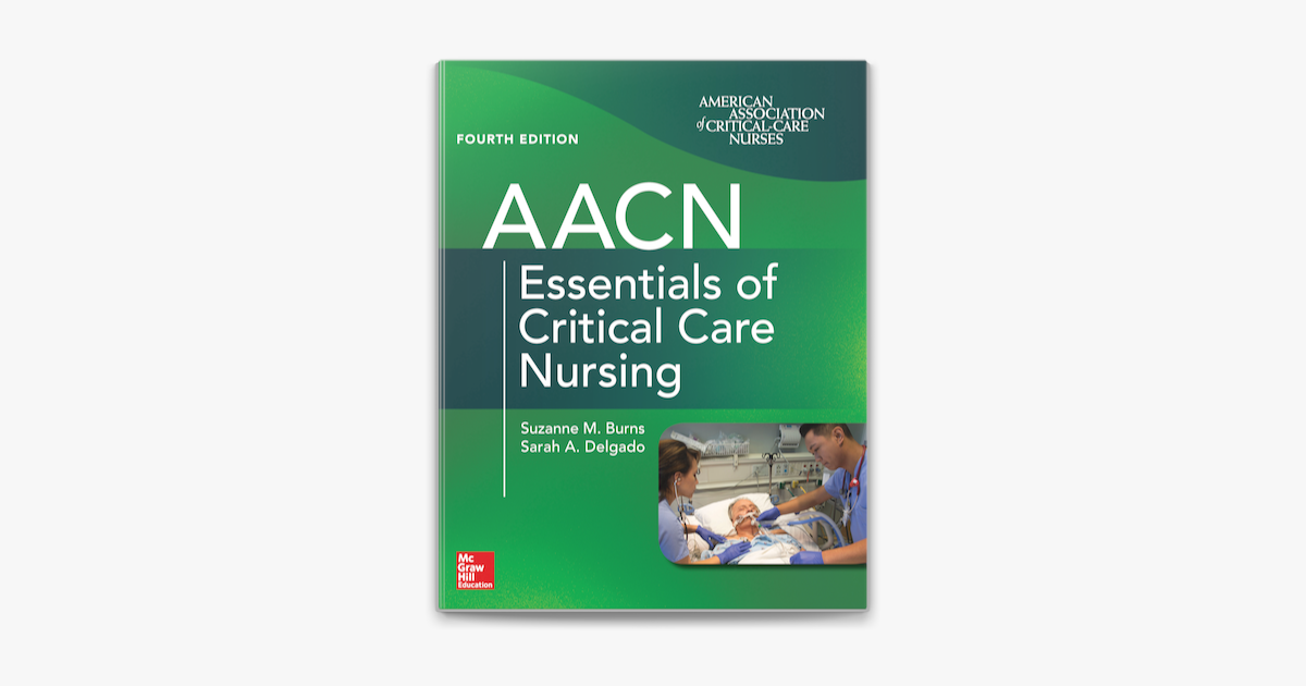 AACN Essentials of Critical Care Nursing, Fourth Edition on Apple