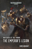Watchers of the Throne: The Emperor's Legion - Chris Wraight