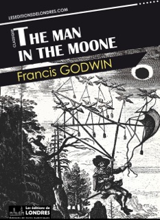 The Man in the Moone by Francis Godwin