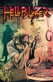 John Constantine, Hellblazer Vol. 18: The Gift - Mike Carey, Denise Mina, Leonardo Manco, Giuseppe Camuncoli, Lorenzo Ruggiero & Frazer Irving