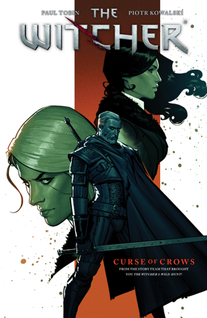 Read & Download The Witcher Volume 3: Curse of Crows Book by Paul Tobin, Piotr Kowalski & Nick Filardi Online