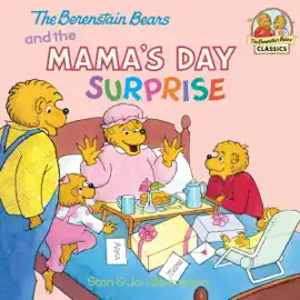 Read: The Berenstain Bears and the Mama's Day Book Surprise