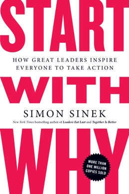 Capa do livro Start with Why: How Great Leaders Inspire Everyone to Take Action de Simon Sinek