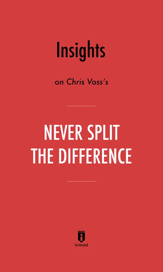 Insights on Chris Voss’s Never Split the Difference by Instaread