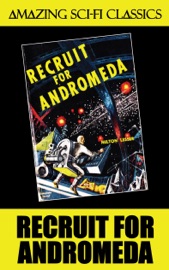Recruit for Andromeda - Milton Lesser