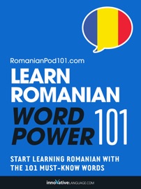 Learn Romanian - Word Power 101 - Innovative Language Learning, LLC