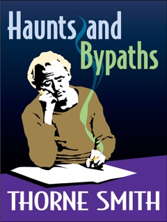 Haunts and Bypaths by Thorne Smith