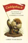 Caddyshack by Chris Nashawaty Book Summary, Reviews and Downlod