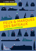 Feux et marques des bateaux - Collectif