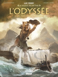 L'Odyssée - Tome 01 - Luc Ferry, Didier Poli, Clotilde Bruneau & Giovanni Lorusso