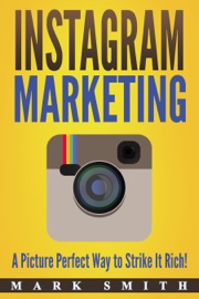 Instagram Marketing - Mark Smith