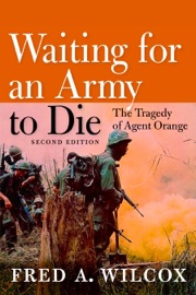 Waiting for an Army to Die - Fred A. Wilcox