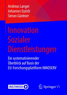 Innovation Sozialer Dienstleistungen by Andreas Langer, Johannes Eurich & Simon Güntner