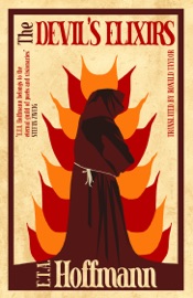 The Devil's Elixirs - E.T.A. Hoffmann