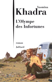 L'olympe des infortunes - Yasmina Khadra