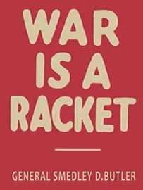 War is a Racket - Smedley D. Butler