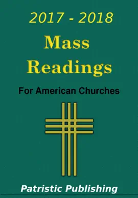 Daily Mass Readings for the Roman Catholic Church 2017-2018 (USA)