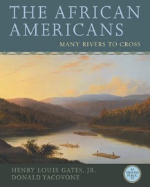 The African Americans - Henry Louis Gates, Jr. & Donald Yacovone