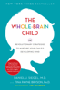 Daniel J. Siegel & Tina Payne Bryson - The Whole-Brain Child artwork