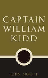 Captain William Kidd - John Abbott