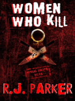 RJ Parker - Women Who Kill (Serial Killers Series) artwork