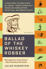 Ballad of the Whiskey Robber - Julian Rubinstein Cover Art