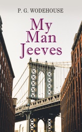 My Man Jeeves - P. G. Wodehouse