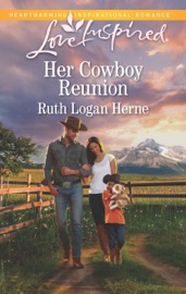 Her Cowboy Reunion - Ruth Logan Herne