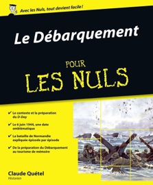 Le Débarquement Pour les Nuls - Claude Quétel