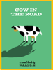 Cow In The Road - Mikal Britt