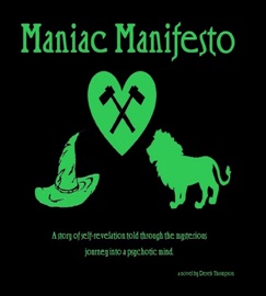 Maniac Manifesto - Derek Thompson