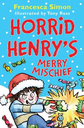 Read: Horrid Book Henry's Merry Mischief