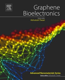 Graphene Bioelectronics - Ashutosh Tiwari