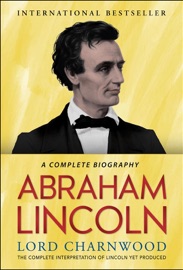 Abraham Lincoln - Lord Charnwood